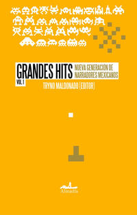 Grandes hits, nueva generación de narradores mexicanos