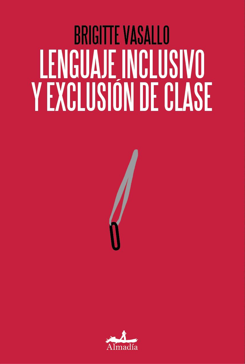 Lenguaje inclusivo y exclusión de clase