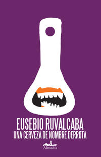 Una cerveza de nombre derrota