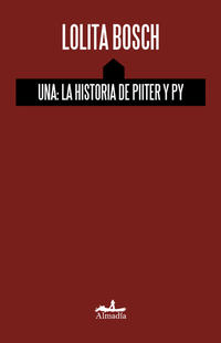 Una: la historia de Piiter y Py